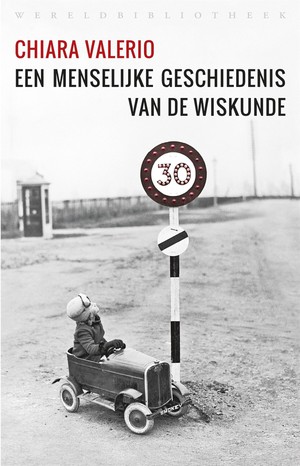 Een menselijke geschiedenis van de wiskunde - 9789028427143