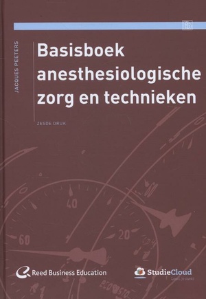 Operatieve en anesthesiologische zorg en technieken Basisboek anesthesiologische zorg en technieken