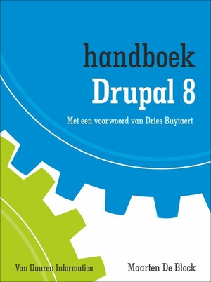 Handboek Drupal 8 - 9789059408050