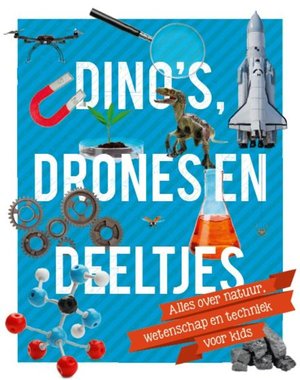 Dino's, drones en deeltjes - 9789085715023