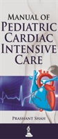 Manual of Pediatric Cardiac Intensive Care - 9789350906392