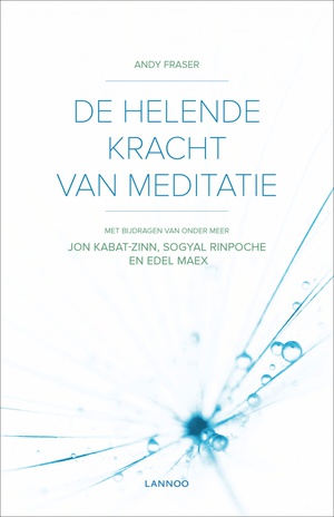 De helende kracht van meditatie - 9789401415415